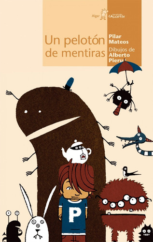 Libro - Un Pelotón De Mentiras 