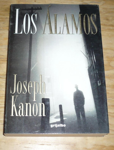 Los Alamos Libro Novela Joseph Kanon