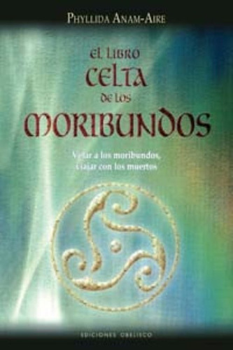 Libro Celta De Los Moribundos
