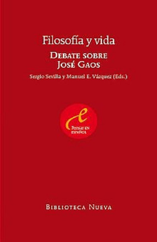 Filosofia Y Vida: Debate Sobre Jose Gaos
