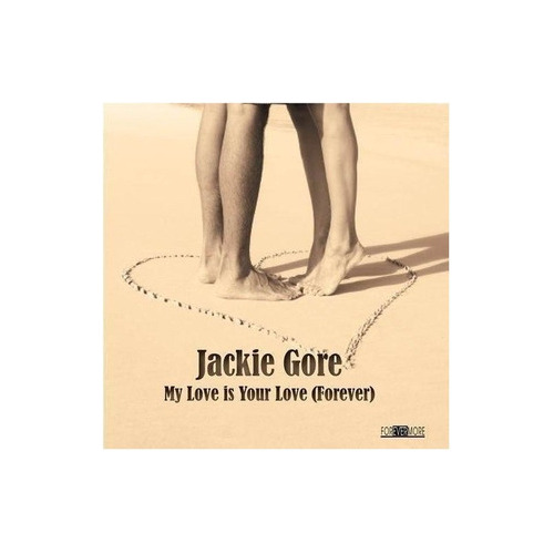 Gore Jackie My Love Is Your Love (forever) Usa Import Cd