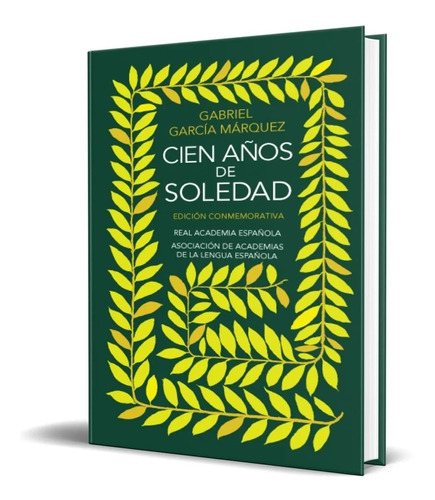 Libro Cien Años Soledad [ Edicion Conmemorativa ] Pasta Dura