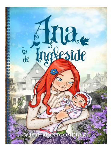 Ana La De Ingleside. Lucy Maud Montgomery 