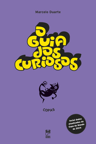 O guia dos curiosos - copas, de Duarte, Marcelo. Série GUIA DOS CURIOSOS Editora Original Ltda., capa mole em português, 2014