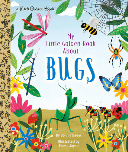 My Little Golden Book About Bugs, De Bader, Bonnie. Editorial Golden Books Pub Co Inc, Tapa Dura En Inglés