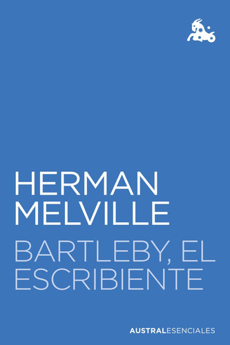Bartleby, El Escribiente - Melville, Herman - *
