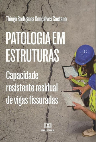 Patologia Em Estruturas - Thiago Rodrigues Gonçalves Caetano