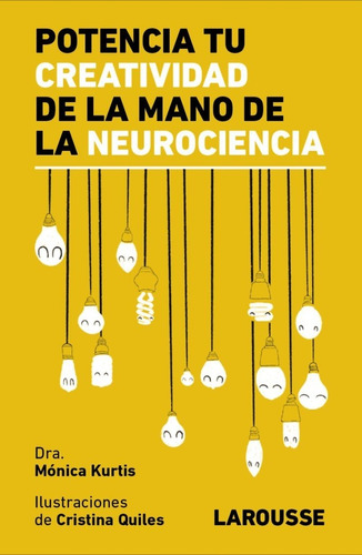 Libro Potencia Tu Creatividad De La Mano De La Neurociencia