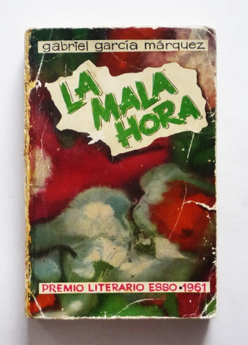 La Mala Hora - Gabriel Garcia Marquez - Primera Edicion