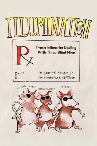 Libro: Illumination: Prescriptions For Dealing With Three