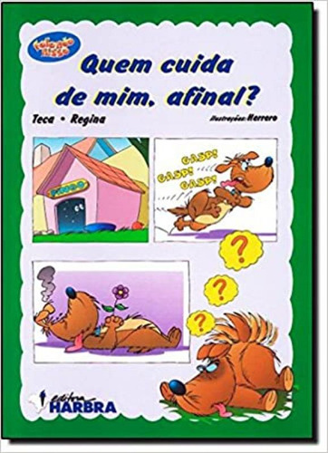 Quem Cuida De Mim, Afinal?: Quem Cuida De Mim, Afinal?, De Vários Autores. Editora Harbra, Capa Mole Em Português