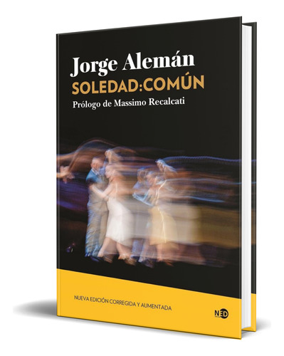 Libro Soledad: Común [ Jorge Alemán ] Original