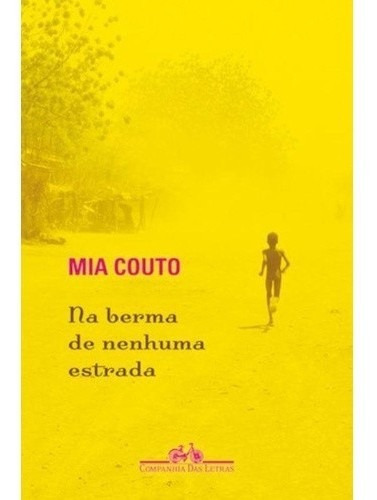 Na Berma De Nenhuma Estrada, De Couto. Editora Companhia Das Letras, Capa Mole, Edição 1 Em Português, 2015