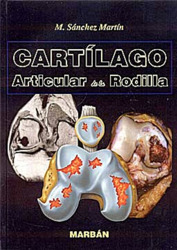 Cartílago Articular De La Rodilla. Sánchez. Marban 