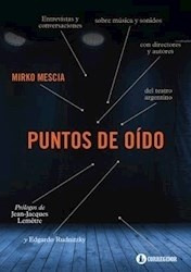 Puntos De Oido/entrevistas Y Conversacio - Sobre Musica Y S