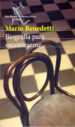 Biografia Para Encontrarme - Mario Benedetti