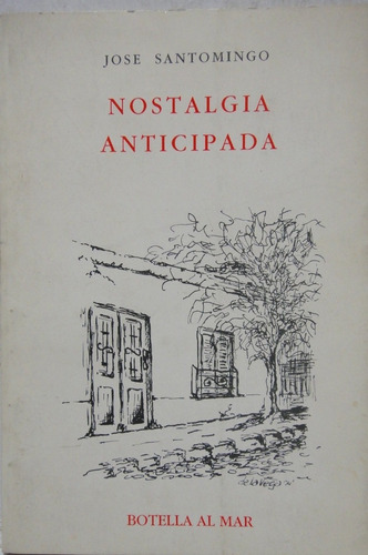 Nostalgia Anticipada Jose Santomingo Dedicado Y Firmado