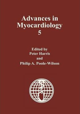 Libro Advances In Myocardiology - Peter Harris