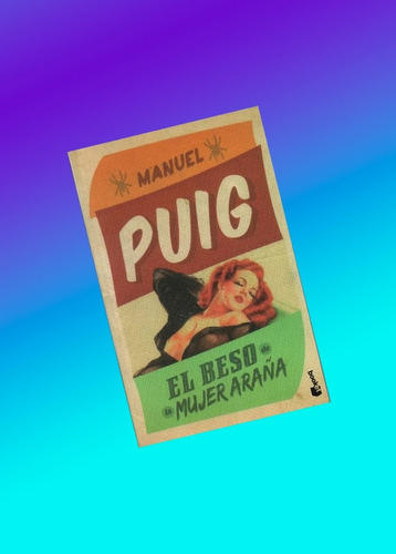 Manual Puig El Beso De La Mujer Araña