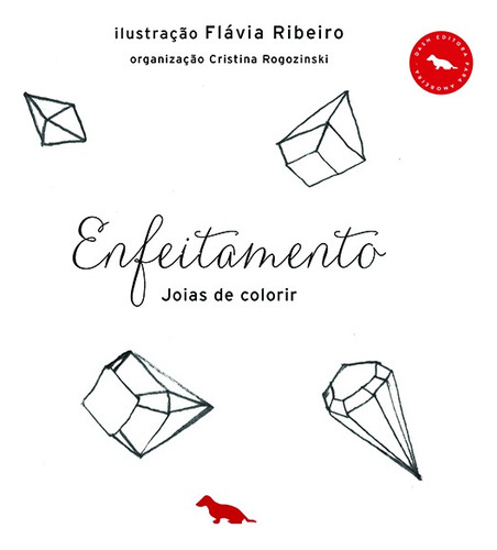 Enfeitamento: Joias de colorir, de Ribeiro, Flávia. Silvia Cesar Ribeiro Editora e Importadora ME, capa mole em português, 2012