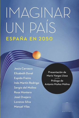 Imaginar Un País. España En 2050 - Aa. Vv.  - *