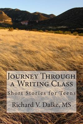 Libro Journey Through A Writing Class - Richard V Dalke Ms