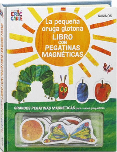 Libro La Pequeña Oruga Glotona Libro Con Pegatinas Magnetic