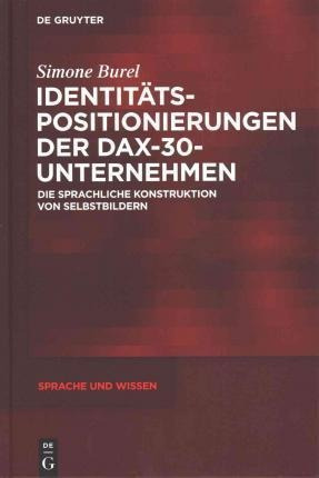 Identitatspositionierungen Der Dax-30-unternehmen : Die S...