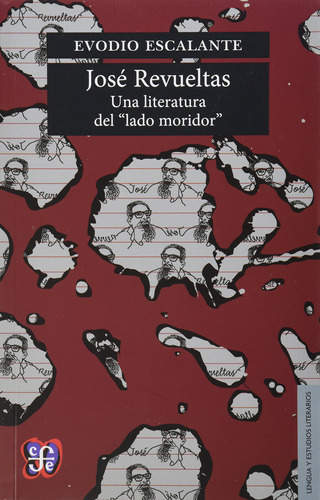 Jose Revueltas Una Literatura Del Lado Moridor 91cpj