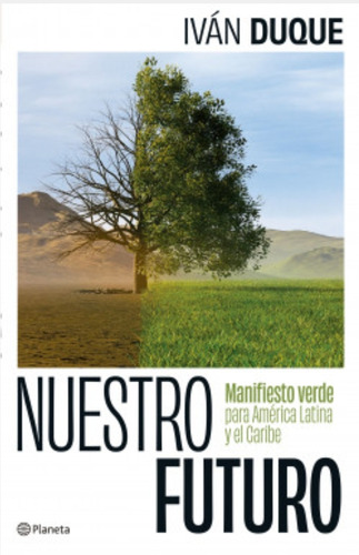 Nuestro Futuro / Iván Duque ( Libro Nuevo Y Original ) 