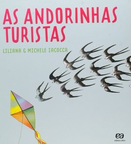 As andorinhas turistas, de Iacocca, Liliana. Série Labirinto Editora Somos Sistema de Ensino em português, 2015