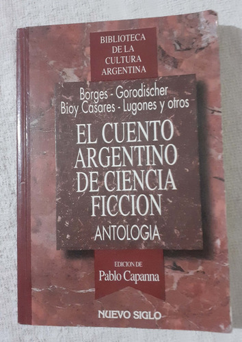 El Cuento Argentino De Ciencia Ficción     Borges Y Otros 