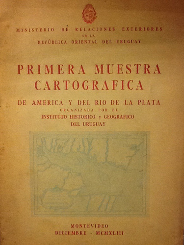 Primera Muestra Cartografica De América Y De Río De La Plata