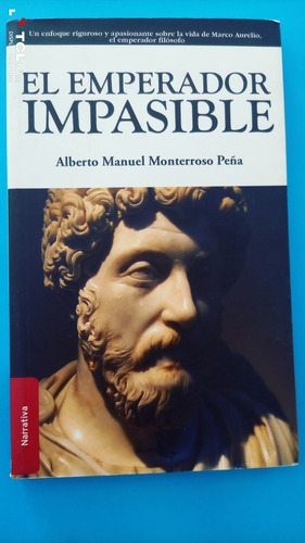 Libro  El Emperador Impasible  Marco Aurelio, Imperio Romano