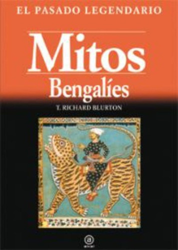 Mitos Bengalíes, Blurton, Ed. Akal