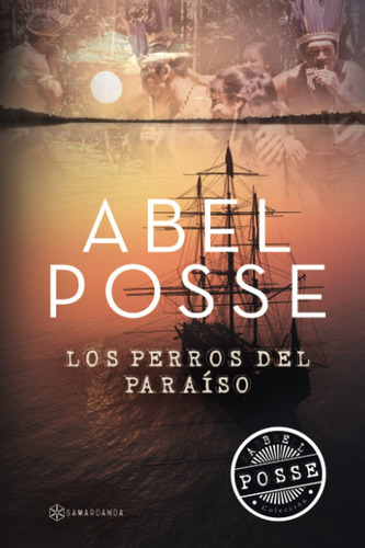 Libro: Los Perros Del Paraíso (edición Española)