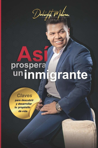 Libro Así Prospera Un Inmigrante: Claves Para Descubrir Lbm5