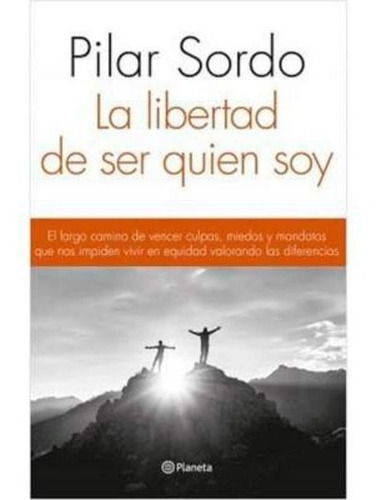  La Libertad De Ser Quien Soy,libro Original Y Nuevo  