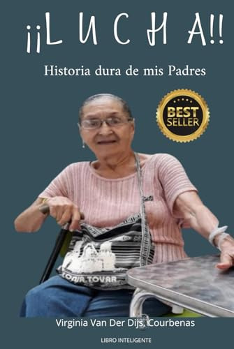 !lucha!: Historia Dura De Mis Padres