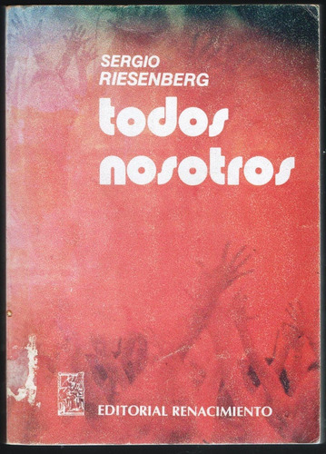 Todos Nosotros Sergio Riesenberg, (Usado)
