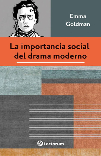 La Importancia Social Del Drama Moderno, De Emma Goldman. Editorial Lectorum, Tapa Blanda En Español, 2025
