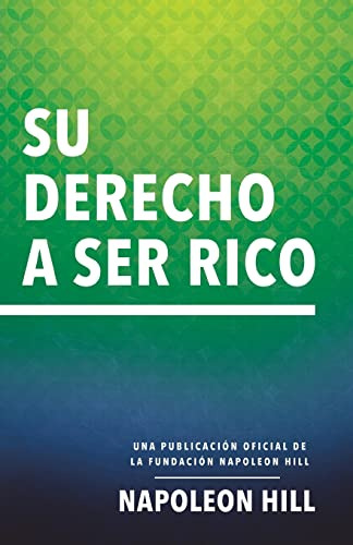 Su Derecho A Ser Rico (your Right To Be Rich)