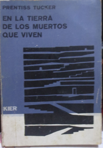 Libro En La Tierra De Los Muertos Que Viven D Prentis Tucker