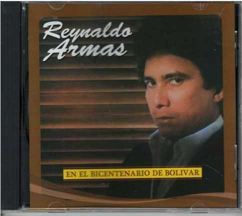 Cd - Reynaldo Armas / En El Bicentenario De Bolivar - New