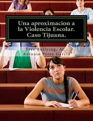 Libro Una Aproximacion A La Violencia Escolar : Media Sup...