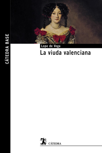La Viuda Valenciana - Vega, Lope De  - *