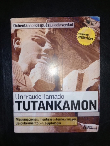 Libro Un Fraude Llamado Tutankamón José Antonio Solís