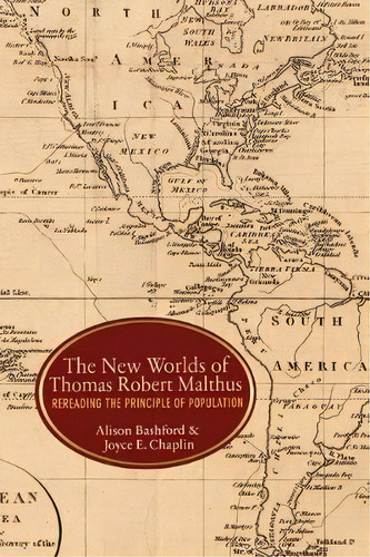 The New Worlds Of Thomas Robert Malthus, De Alison Bashford. Editorial Princeton University Press, Tapa Blanda En Inglés