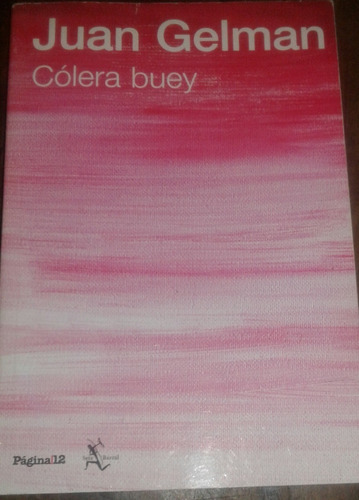 Cólera Buey - Juan Gelman (Usado)