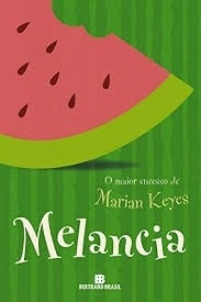Livro Melancia - Marian Keyes [2010]